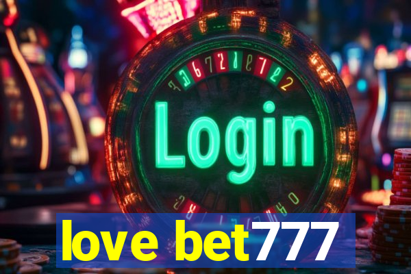 love bet777